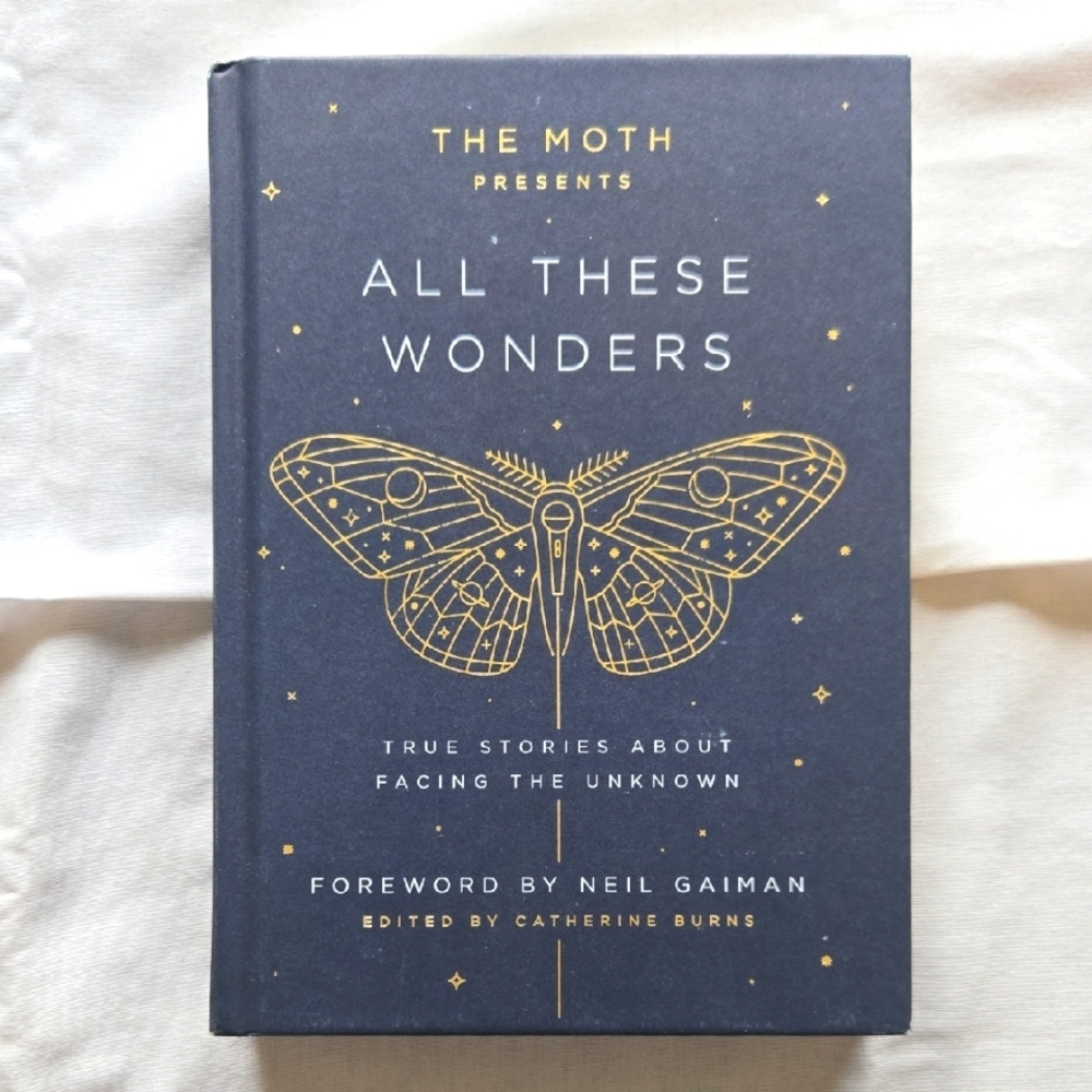 All These Wonders The Moth Hardcover Neil Gaiman True Stories